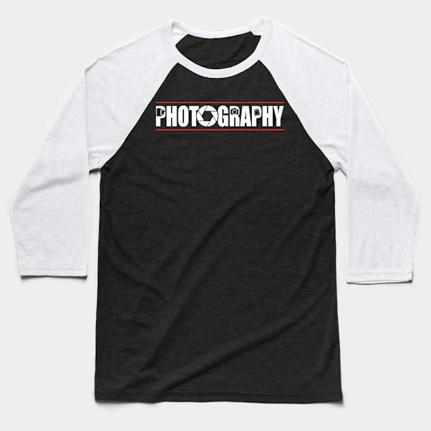 Photography Photographer Photography Baseball T-Shirt by Caskara